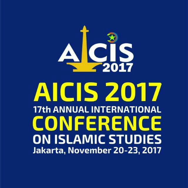 AICIS 2017; Mendorong Islam Indonesia Sebagai Pusat Peradaban Dunia Islam