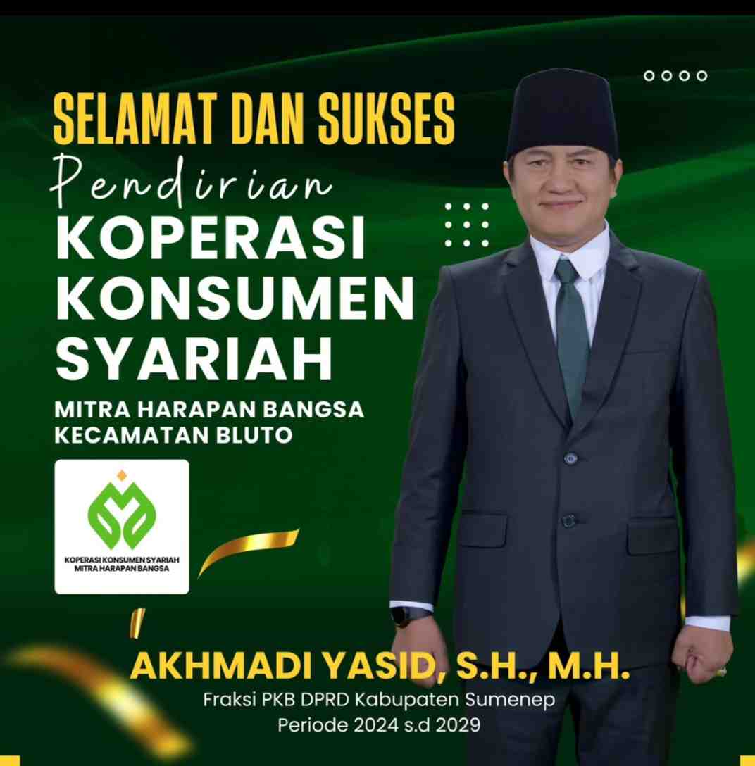 Anggota DPRD Kabupaten Sumenep dari Fraksi PKB, Akhmadi Yasid, menyambut baik kehadiran Koperasi Konsumen Syariah Mitra Harapan Bangsa di Kecamatan Bluto. (Foto: Istimewa) 