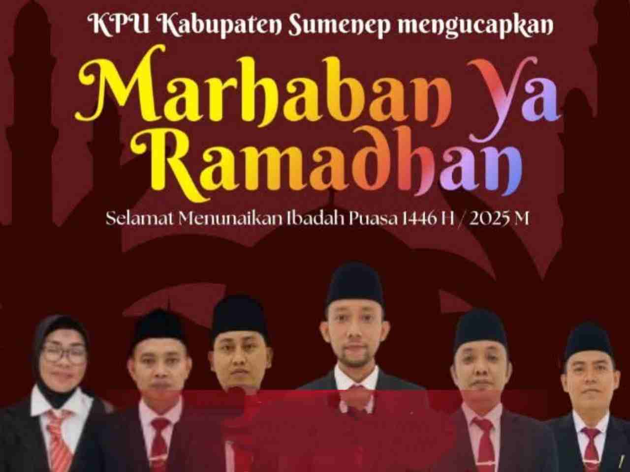 Ketua Komisi Pemilihan Umum (KPU) Kabupaten Sumenep, Nurussyamsi, beserta jajarannya menyampaikan ucapan selamat berpuasa kepada seluruh masyarakat. (Foto: Istimewa)